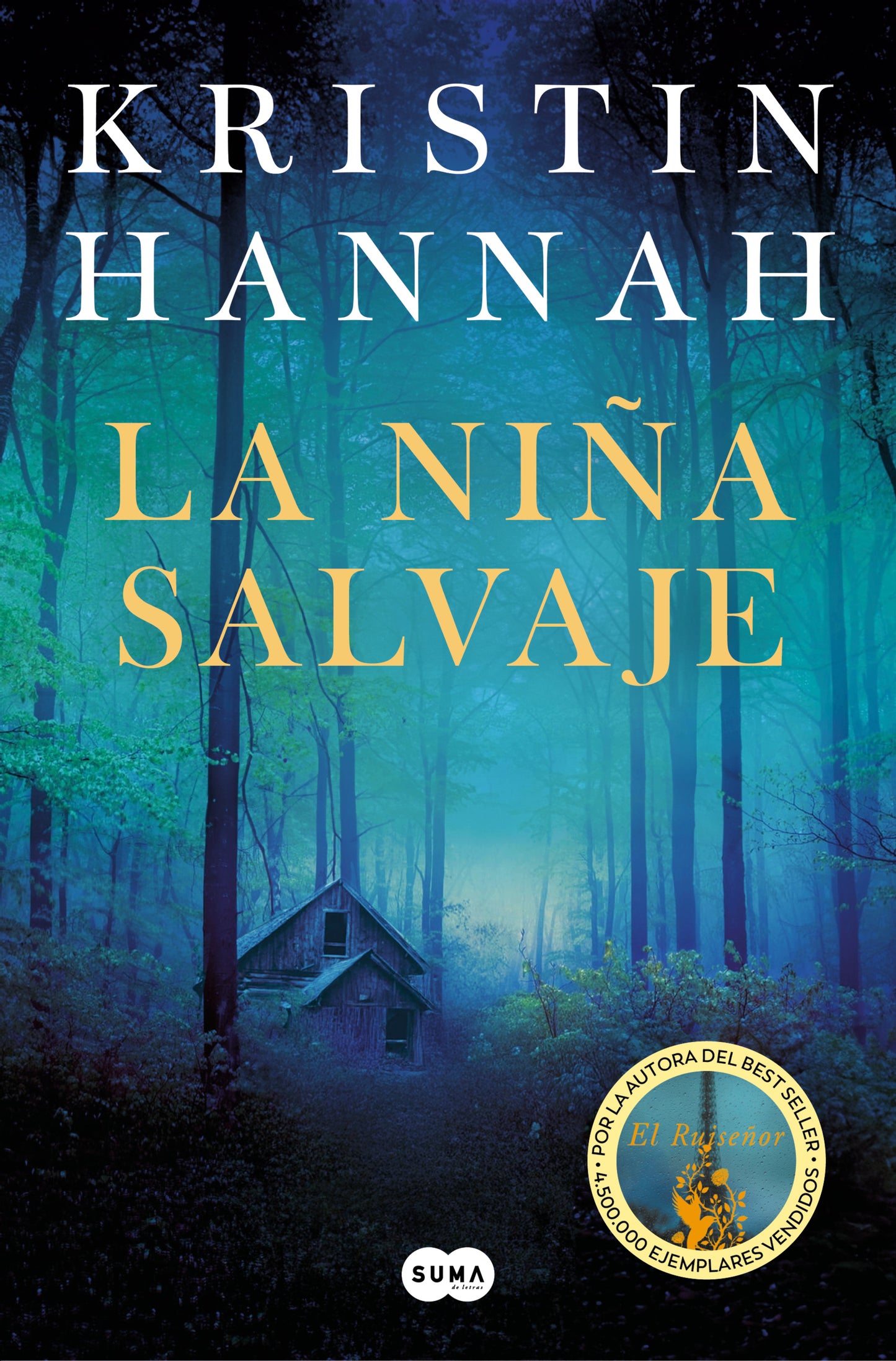 LA NIÑA SALVAJE - KRISTIN HANNAH (SUMA)