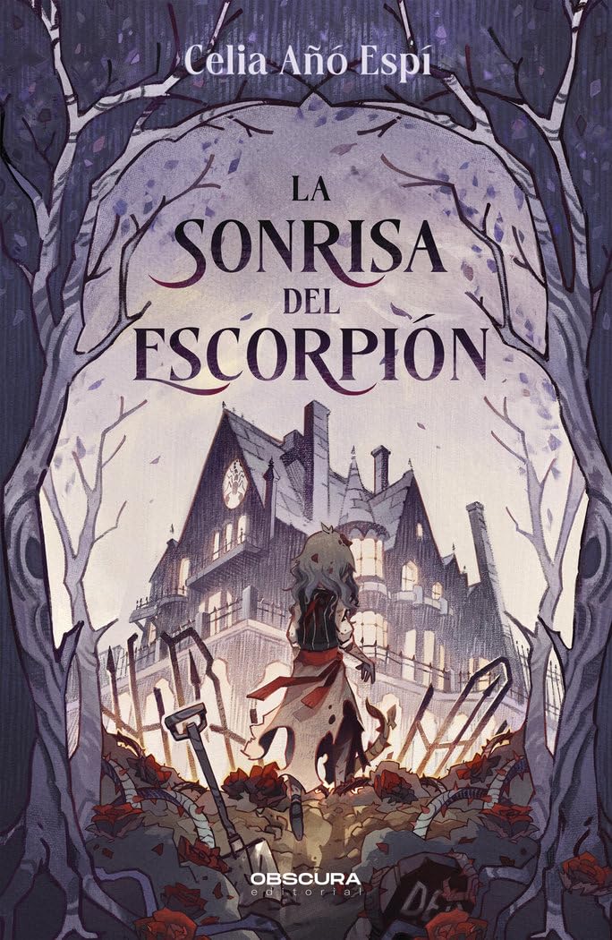 LA SONRISA DEL ESCORPION - CELIA AÑÓ ESPI (OBSCURA EDITORIAL)