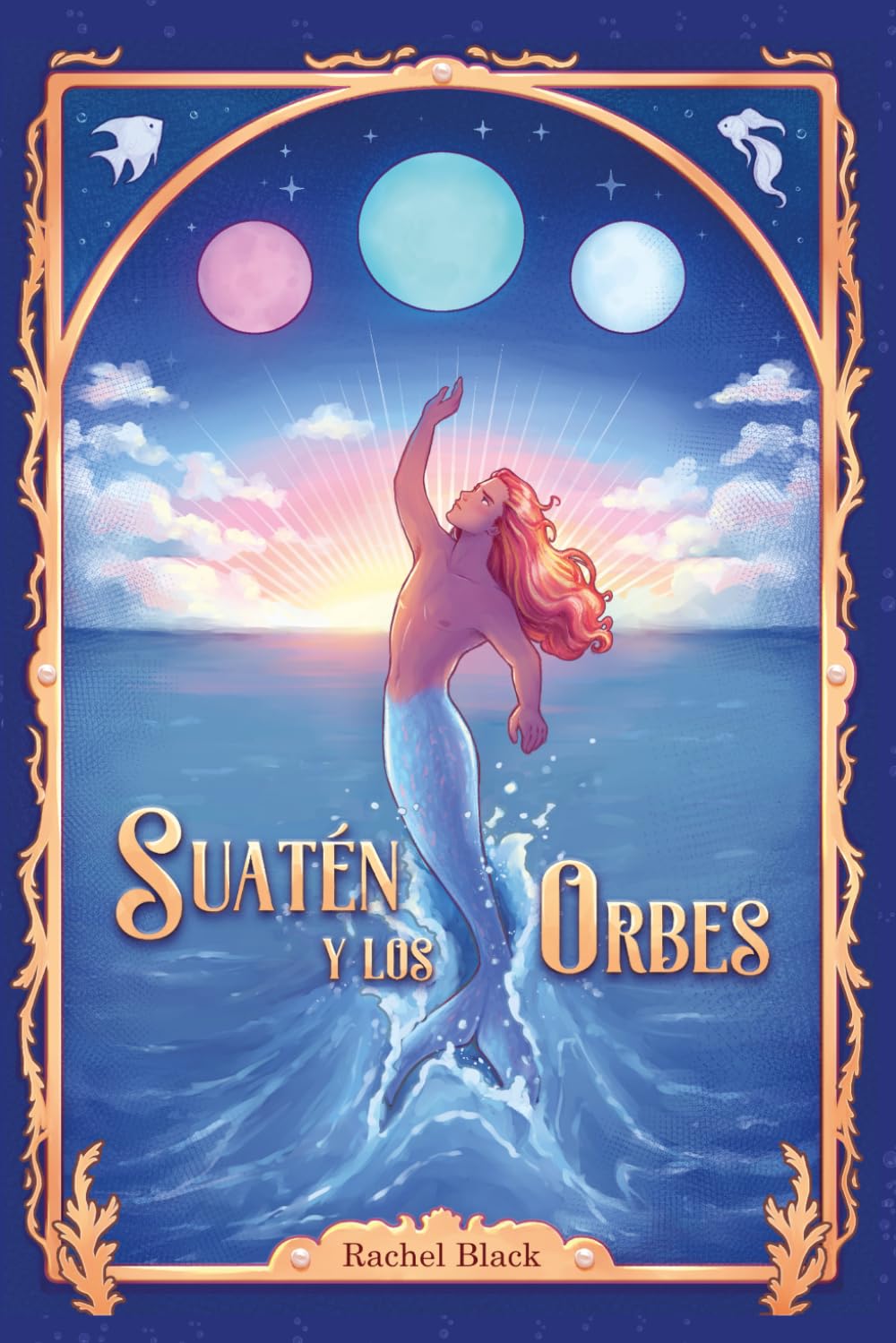 SUATÉN Y LOS ORBES (MUNDO SIRÉNIDO) - RACHEL BLACK