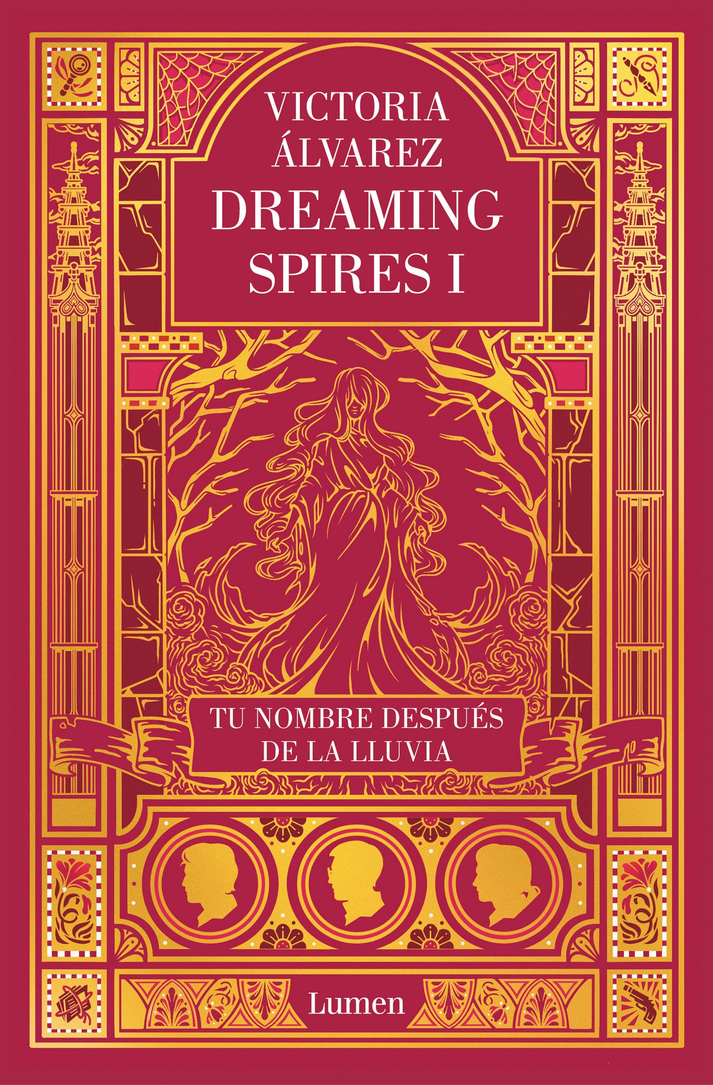TU NOMBRE DESPUÉS DE LA LLUVIA (DREAMING SPIRES 1) - VICTORIA ÁLVAREZ (LUMEN)