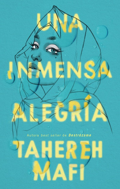 UNA INMENSA ALEGRÍA - TAHEREH MAFI