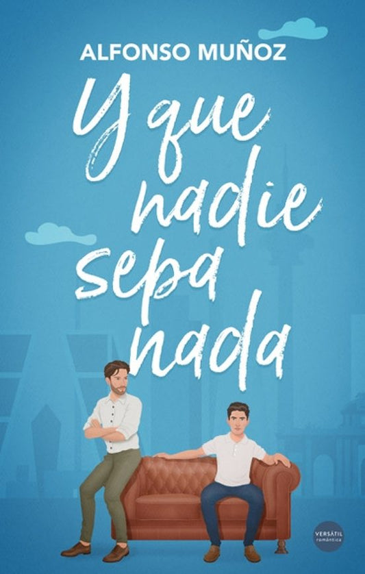 Y QUE NADIE SEPA NADA - ALFONSO MUÑOZ (VERSATIL EDICIONES)