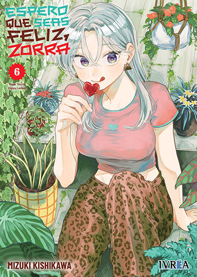 ESPERO QUE SEAS FELIZ ZORRA, VOL.6 - IVREA