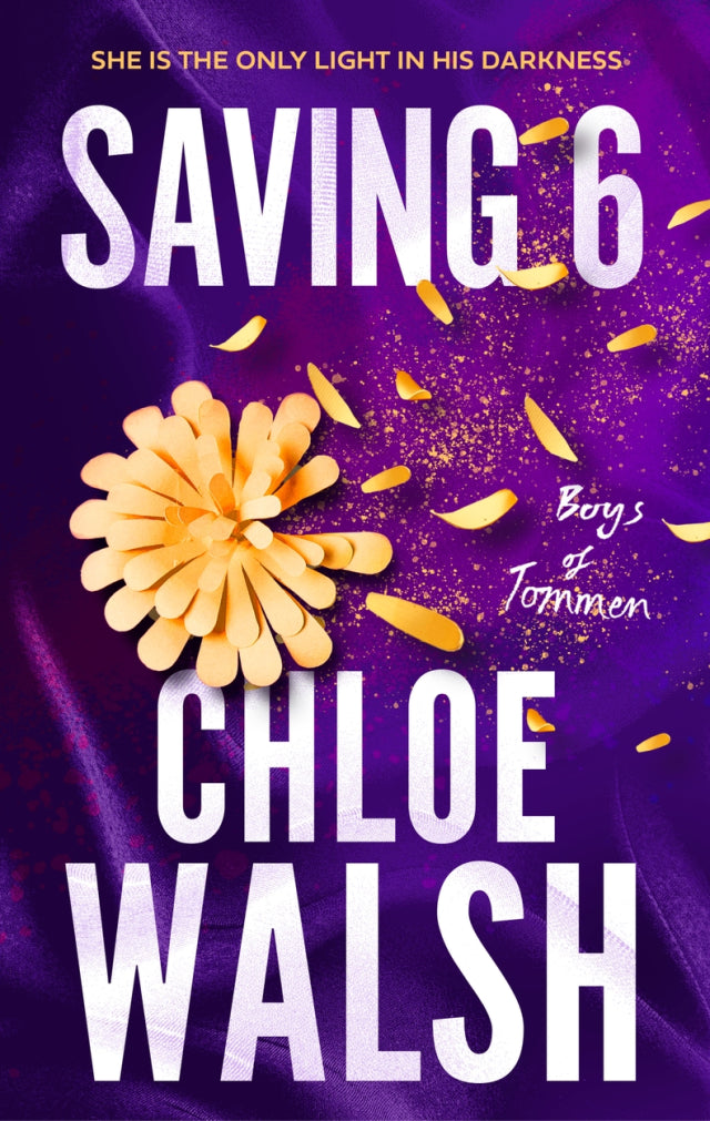 Saving 6 - Walsh, Chloe (HACHETTE UK)