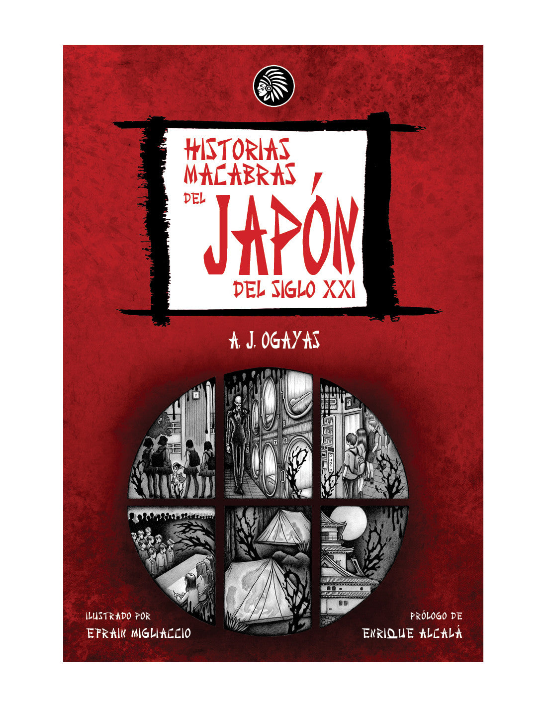HISTORIAS MACABRAS DEL JAPÓN DEL SIGLO XXI - A.J. OGAYAS (APACHE LIBROS)