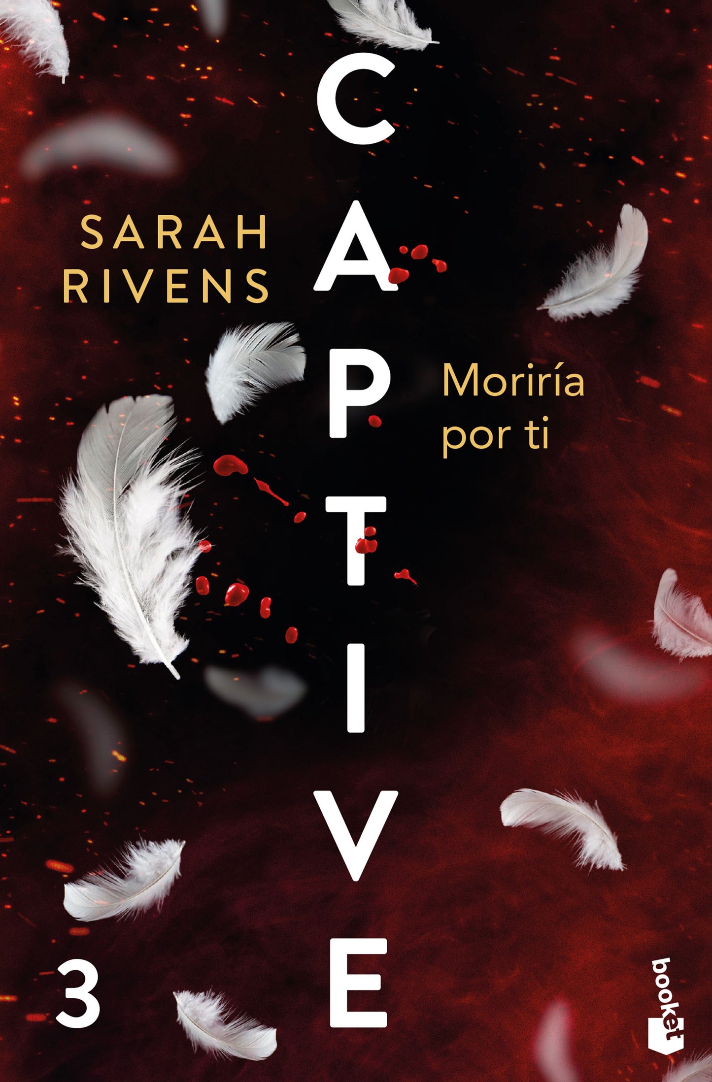 Captive: Moriría por ti - Rivens, Sarah (Booket)