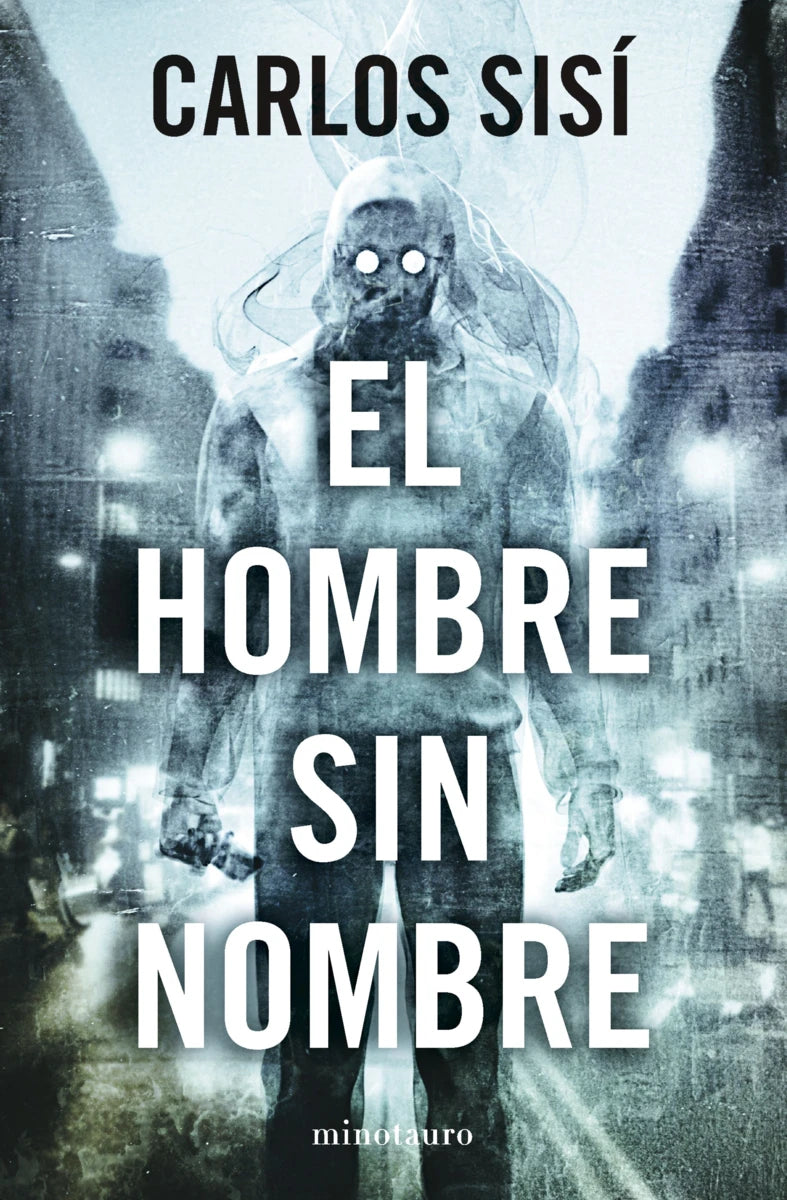 EL HOMBRE SIN NOMBRE - CARLOS SÍSI (MINOTAURO)