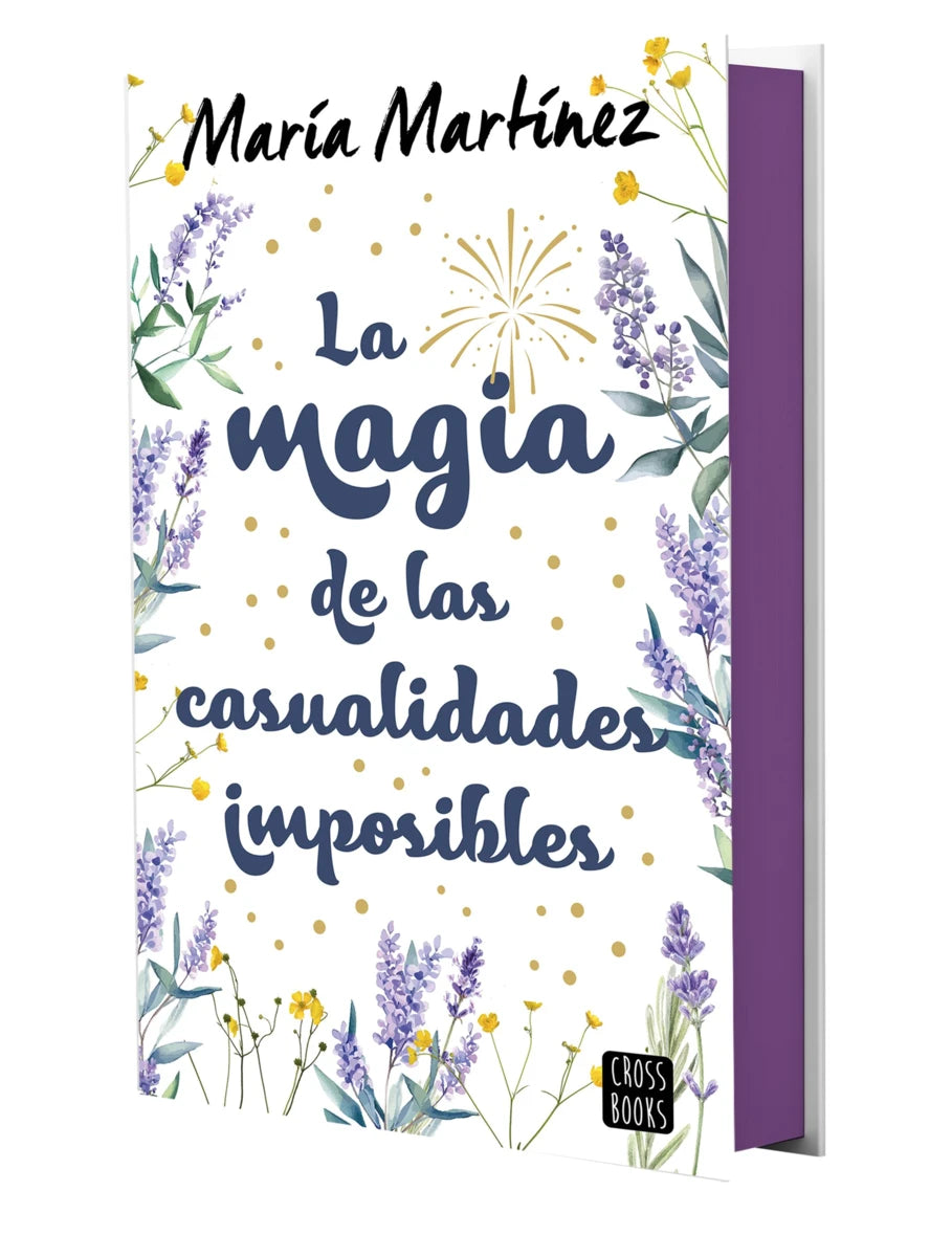 LA MAGIA DE LAS CASUALIDADES IMPOSIBLES - MARÍA MARTÍNEZ (CROSSBOOKS)