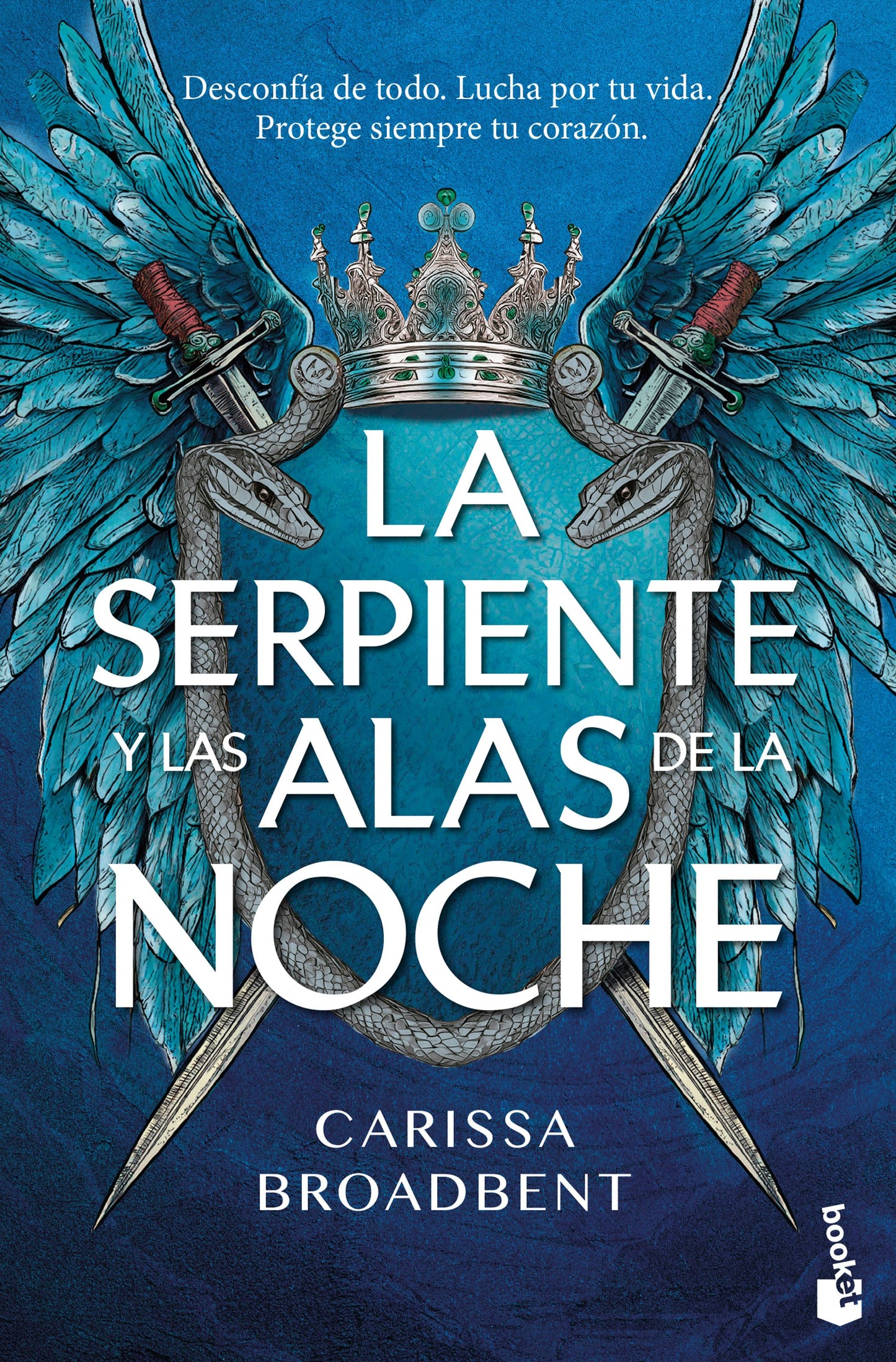La serpiente y las alas de la noche - Broadbent, Carissa (Booket)