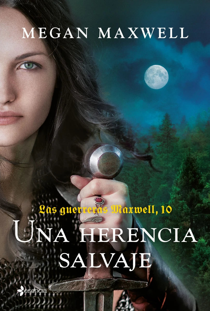 LAS GUERRERAS MAXWELL, VOL.10 UNA HERENCIA SALVAJE - MEGAN MAXWELL (ESENCIA)