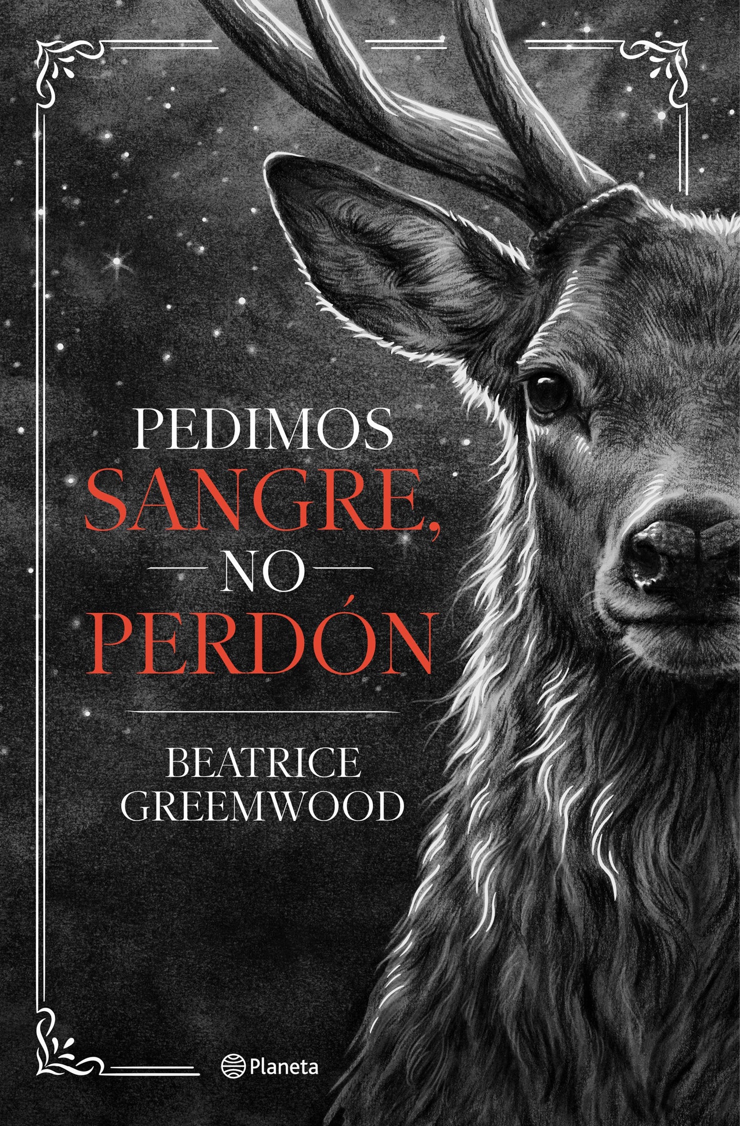 Pedimos sangre, no perdón - Greemwood, Beatrice (Editorial Planeta)