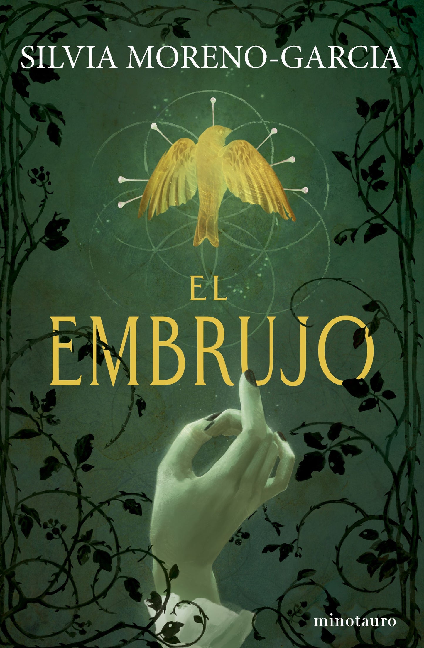 El embrujo - Moreno-García, Silvia (Minotauro)