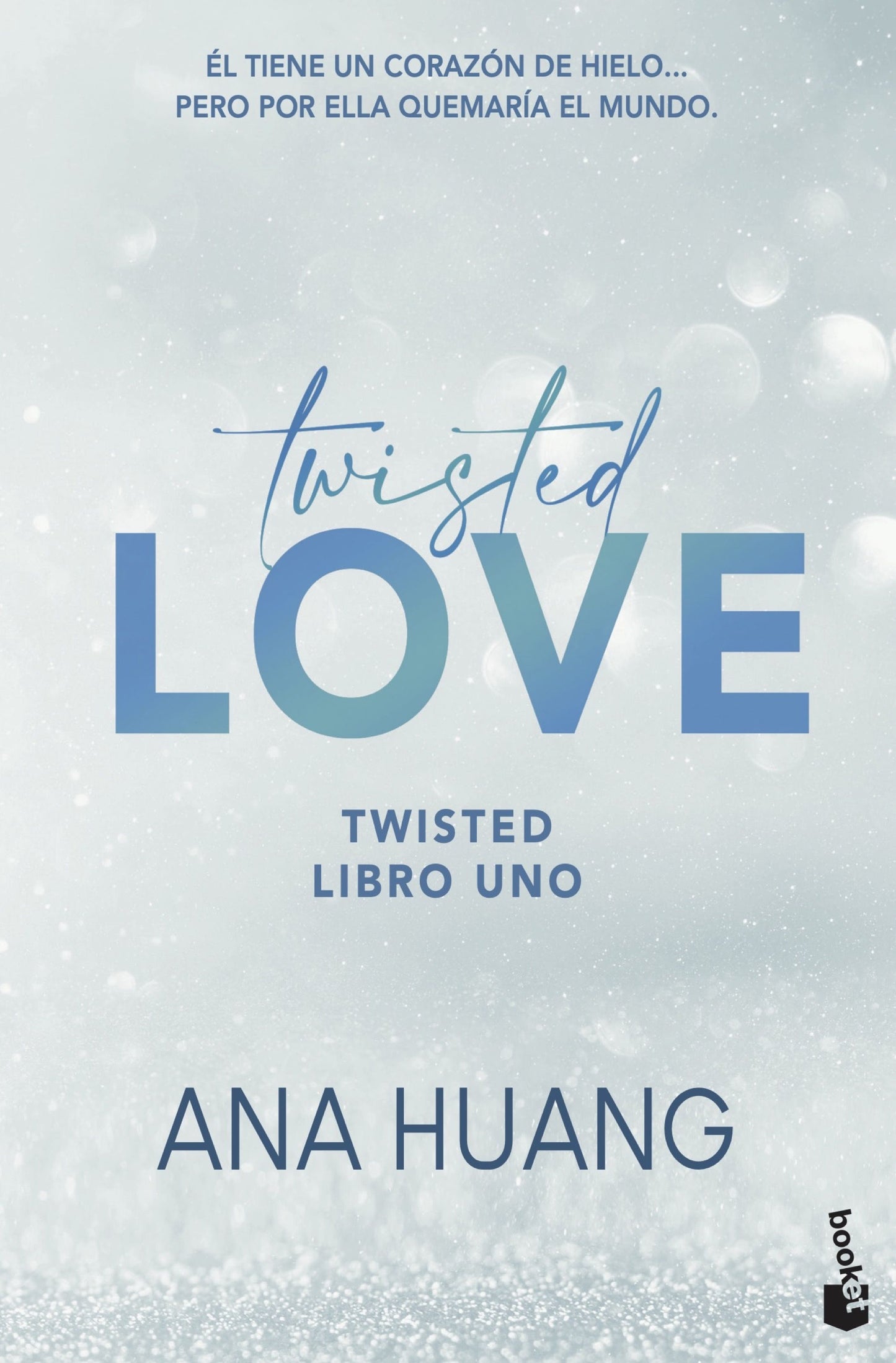 Twisted Love (Serie Twisted, 1) - Huang, Ana (Booket)