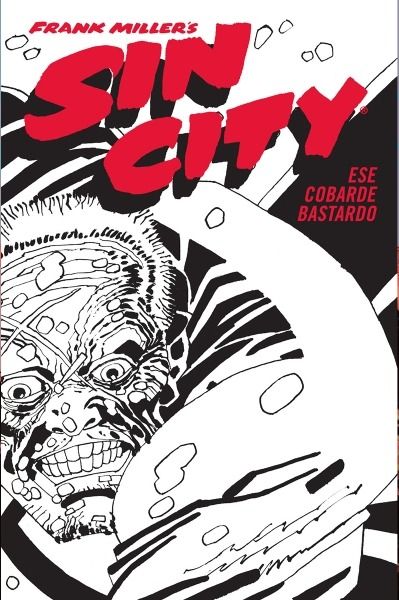 SIN CITY 04. ESE COBARDE BASTARDO (Edición cartoné) - NORMA EDITORIAL