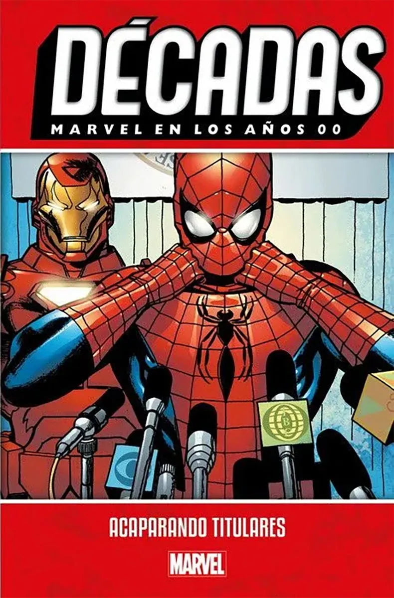 Décadas. Marvel en los años 00. Acaparando titulares - PANINI CÓMICS