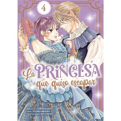 LA PRINCESA QUE QUISO ESCAPAR, VOL. 4 - ARECHI MANGA