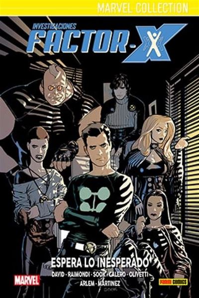 INVESTIGACIONES FACTOR-X 01. ESPERA LO INESPERADO (MARVEL) - PANINI COMICS