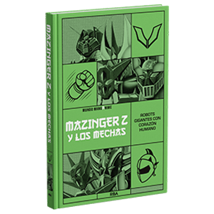 Manganime 08 - MAZINGUER Z Y LOS MECHAS
