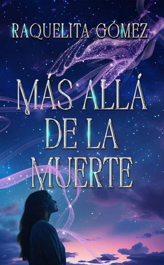 Más allá de la muerte - RAQUELITA GÓMEZ