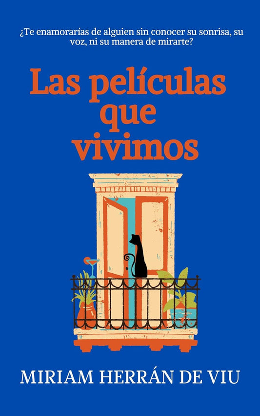 Las películas que vivimos - Miriam Herrán de Viu