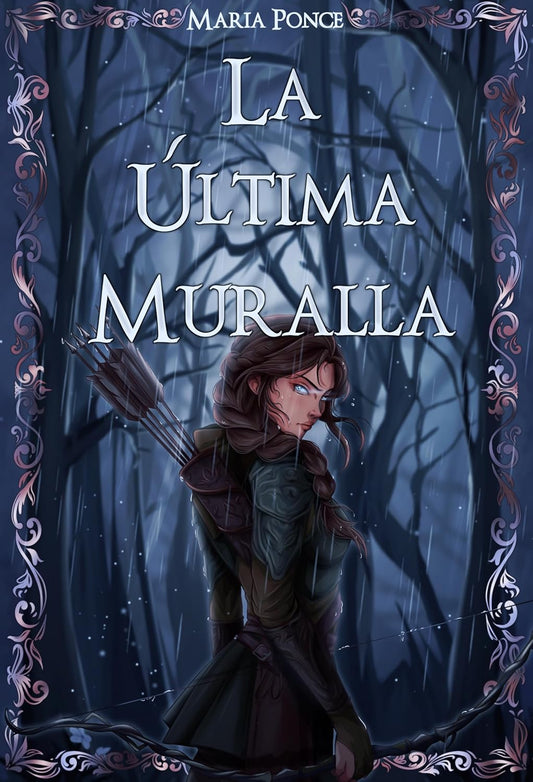 La última muralla - MARÍA PONCE