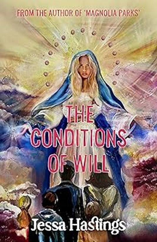 The Conditions of Will - Hastings, Jessa (HACHETTE UK)