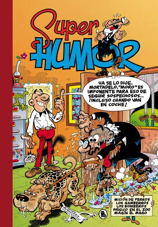 MISION DE PERROS; LOS GAMBERROS; LOS BOMBEROS; PANICO EN EL ZOO; MAGIN EL MAGO (SUPER HUMOR MORTADELO 13) - BRUGUERA