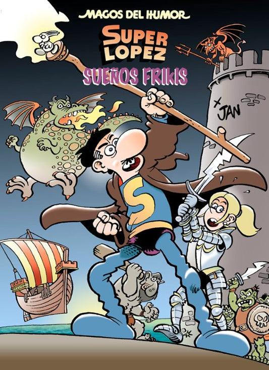 SUPER LOPEZ: SUEÑOS FRIKIS - BRUGUERA