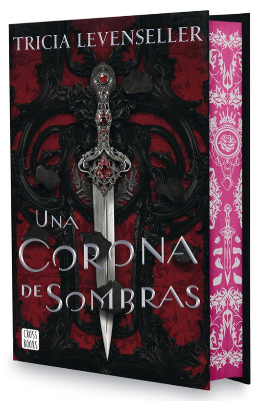 UNA CORONA DE SOMBRAS. EDICIÓN ESPECIAL - Tricia Levenseller (CROSSBOOKS)