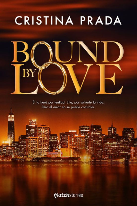 BOUND BY LOVE - Cristina Prada (MATCH STORIES)