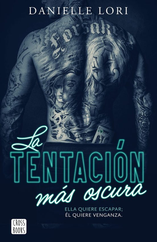 LA TENTACIÓN MÁS OSCURA - DANIELLE LORIS (CROSSBOOKS)