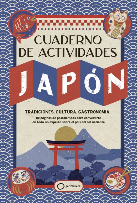 CUADERNO DE ACTIVIDADES DE JAPÓN - GEO PLANETA