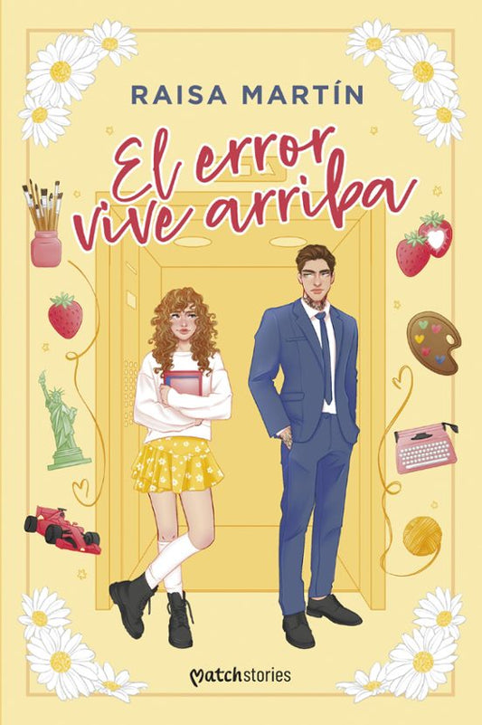 (PREVENTA FIRMADA) EL ERROR VIVE ARRIBA - RAISA MARTÍN (MATCH STORIES)