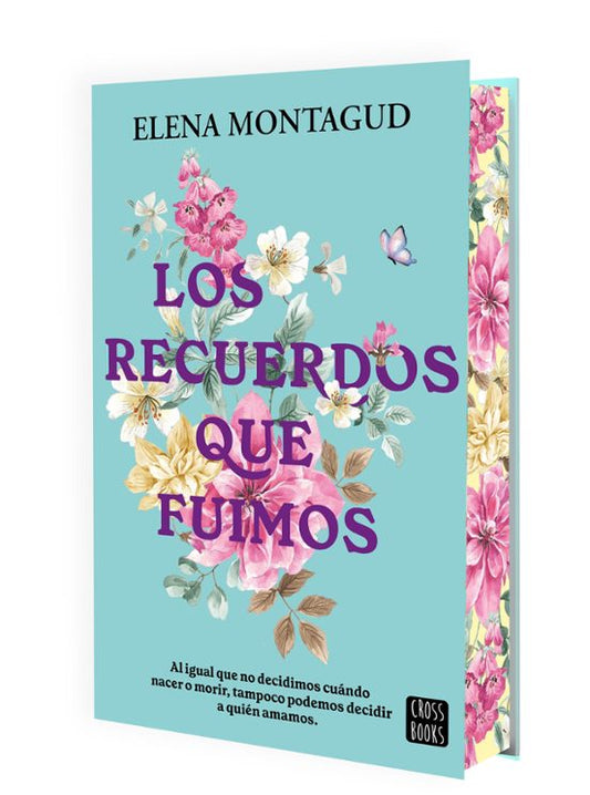 LOS RECUERDOS QUE FUIMOS - Elena Montagud (CROSSBOOKS)