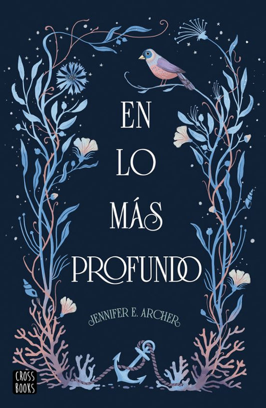 EN LO MÁS PROFUNDO - JENNIFER E. ARCHER (CROSSBOOKS)
