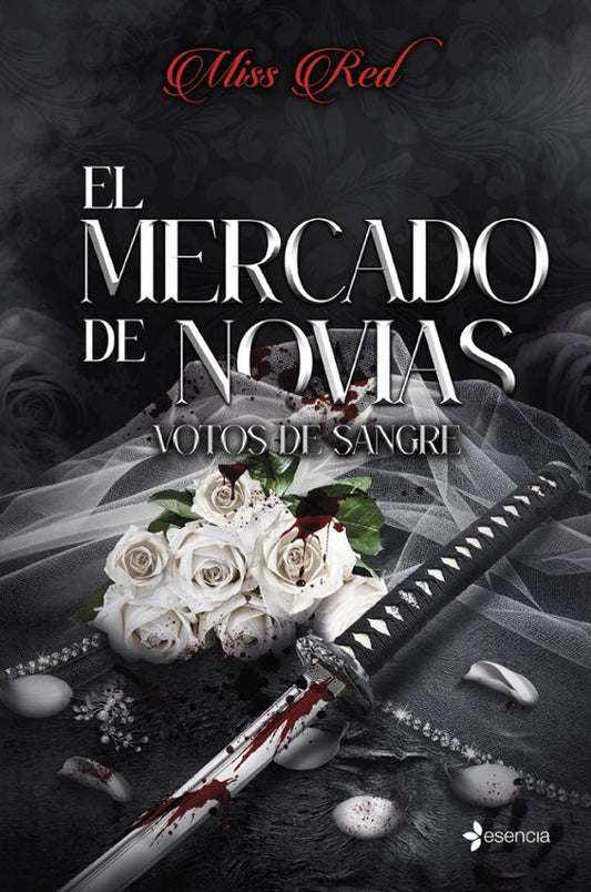 EL MERCADO DE NOVIAS 1. VOTOS DE SANGRE - MISS RED (ESENCIA)