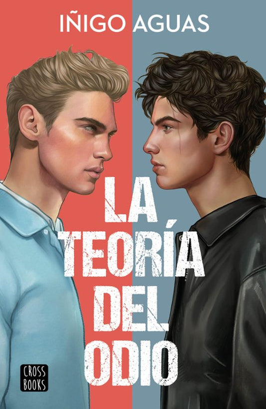 La teoría del odio - Iñigo Aguas (crossbooks)
