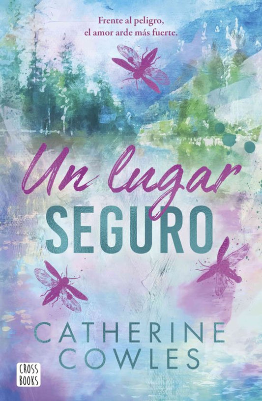 Un lugar seguro - Catherine Cowles (CROSSBOOKS)