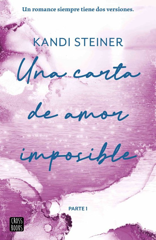 Una carta de amor imposible - Kandi Steiner (CROSSBOOKS)