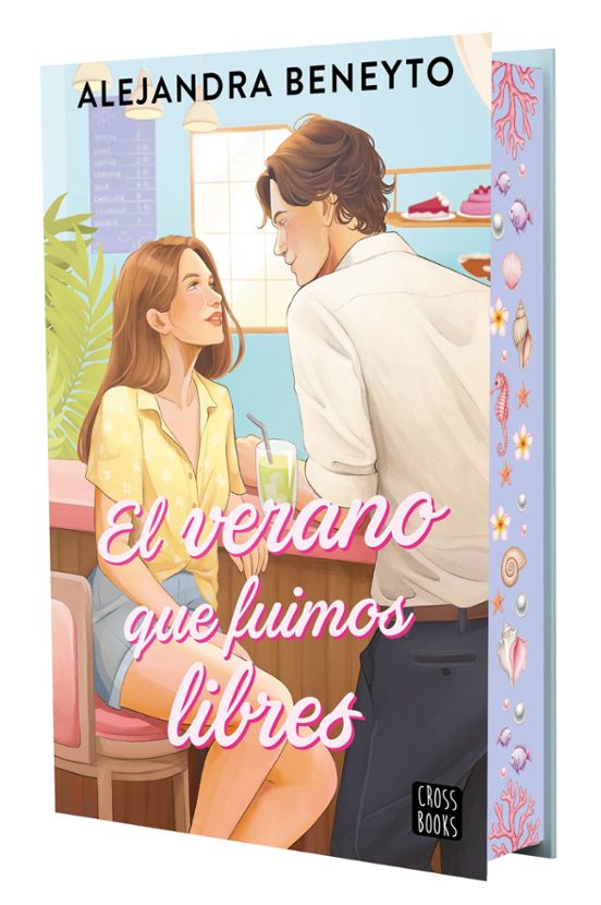 EL VERANO QUE FUIMOS LIBRES - Alejandra Beneyto (CROSSBOOKS)