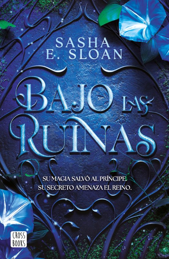 Bajo las ruinas - Sloan, Sasha (Crossbooks)