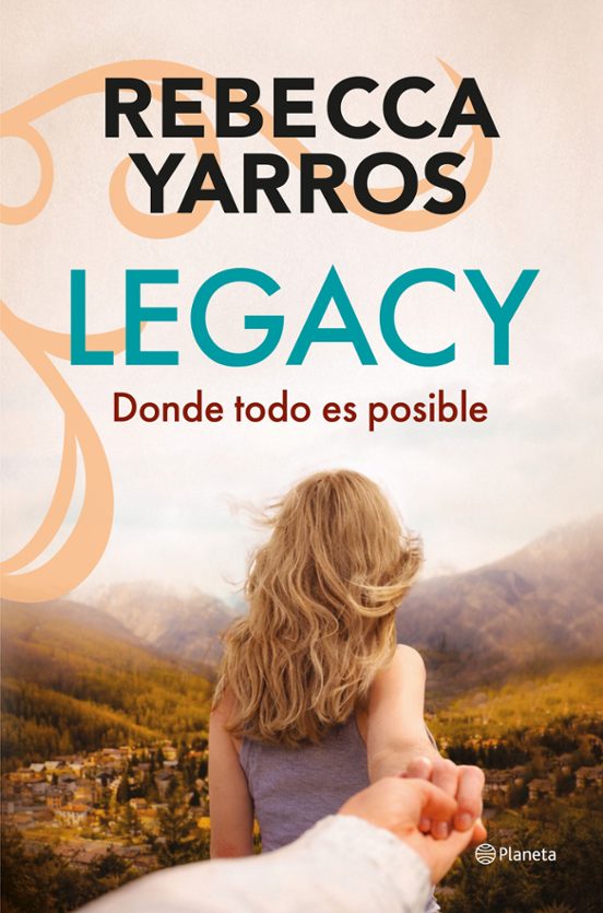 Legacy. Donde todo es posible - Rebecca Yarros (Editorial Planeta)