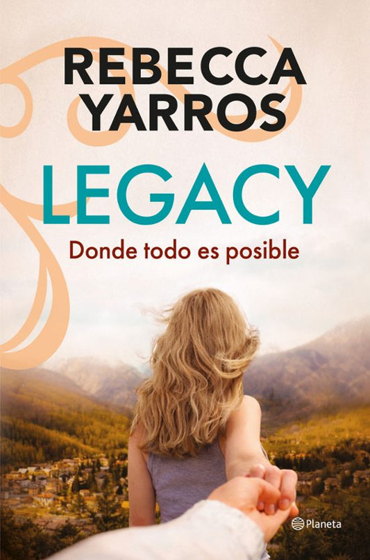 Legacy. Donde todo es posible - Rebecca Yarros (Editorial Planeta)
