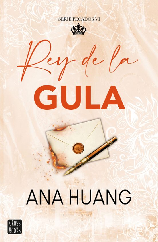 Pecados 6. Rey de la gula - Ana Huang (Crossbooks)