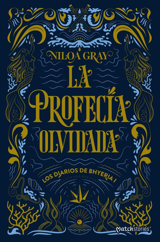 La profecía olvidada - Gray, Niloa (Esencia)