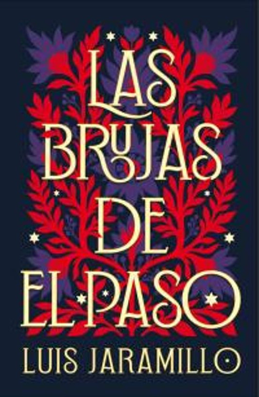 LAS BRUJAS DE EL PASO - LUIS JARAMILLO (UMBRIEL)