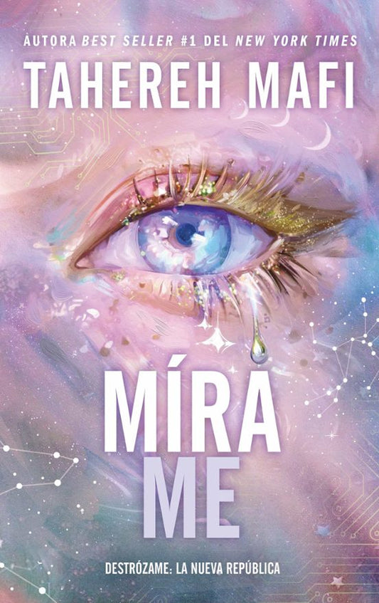 MÍRAME - Tahereh Mafi (PUCK)