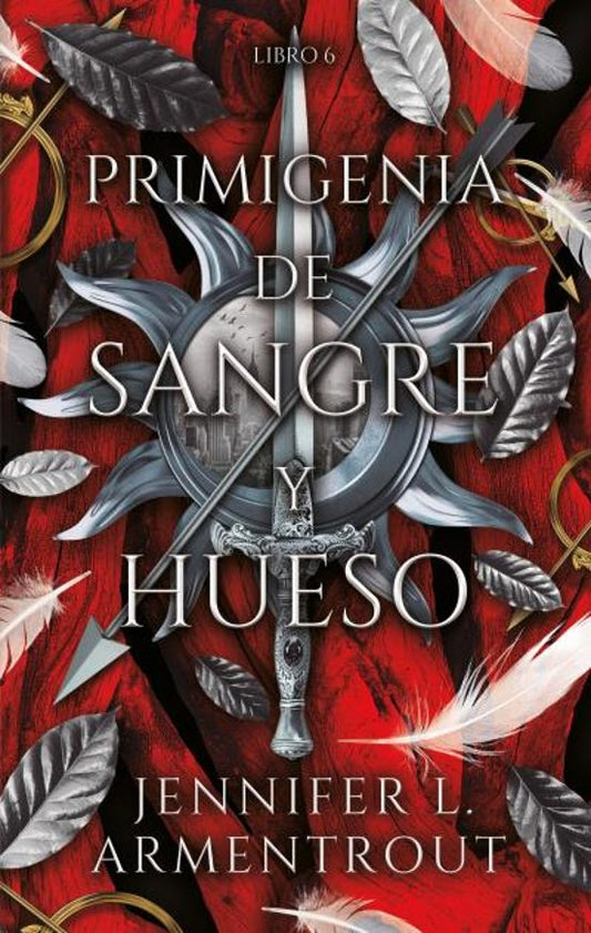 PRIMIGENIA DE SANGRE Y HUESO - JENNIFER L. ARMENTROUT (PUCK)