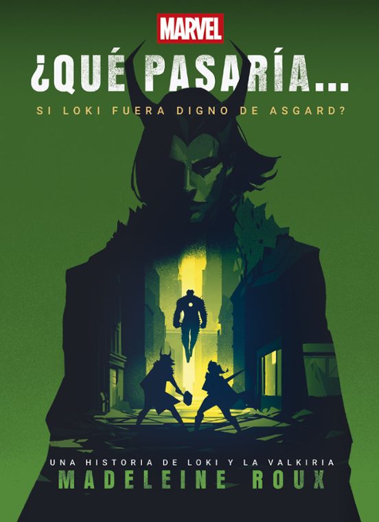 ¿Qué pasaría si Loki fuera digno de Asgard? -  Madeleine Roux (DISNEY)
