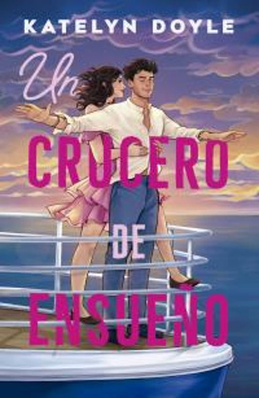 UN CRUCERO DE ENSUEÑO - KATELYN DOYLE (TITANIA)